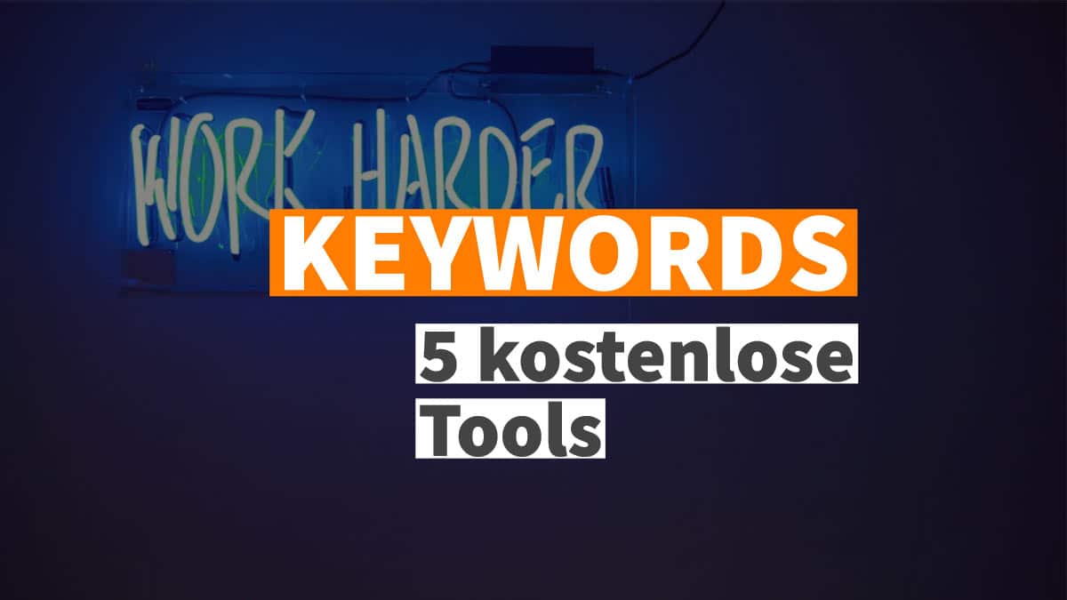 5 kostenlose Keyword Tools