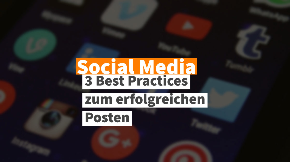 Drei Social Media Best Practices